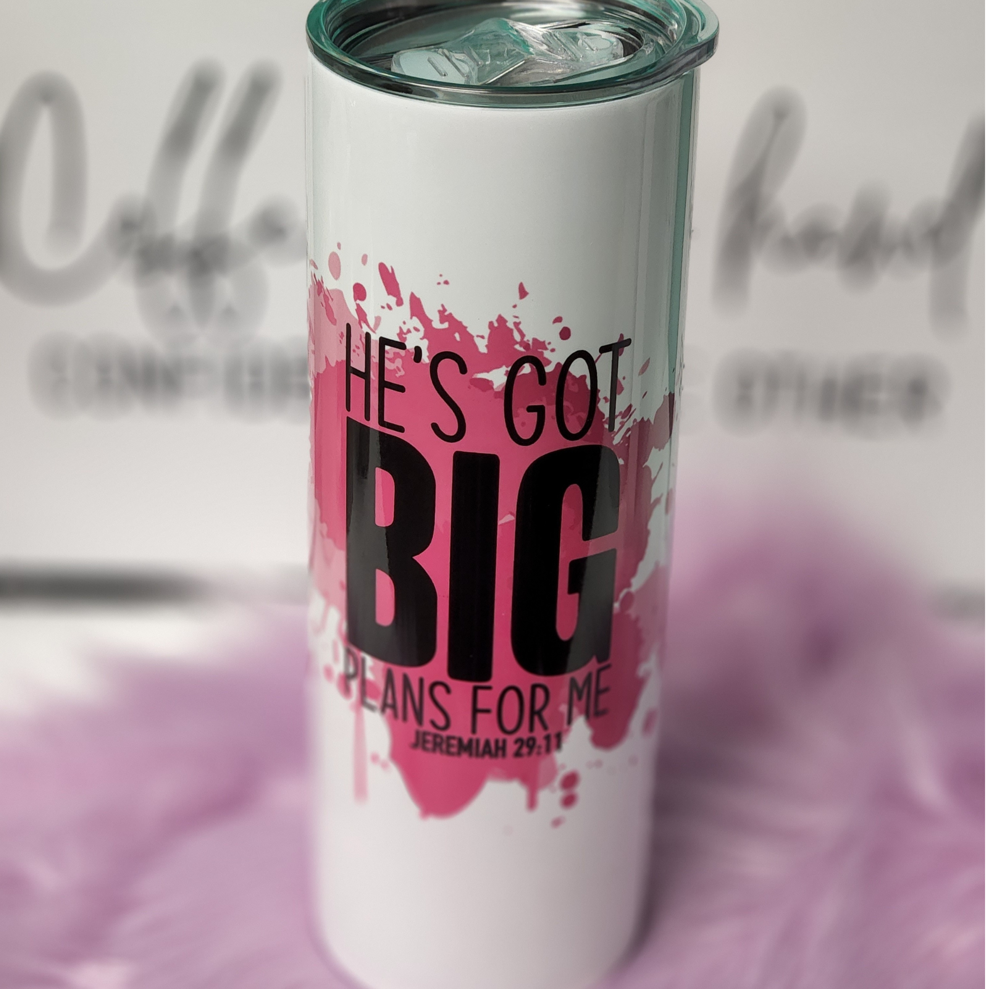 He Has BIG Plans for Me Tumbler