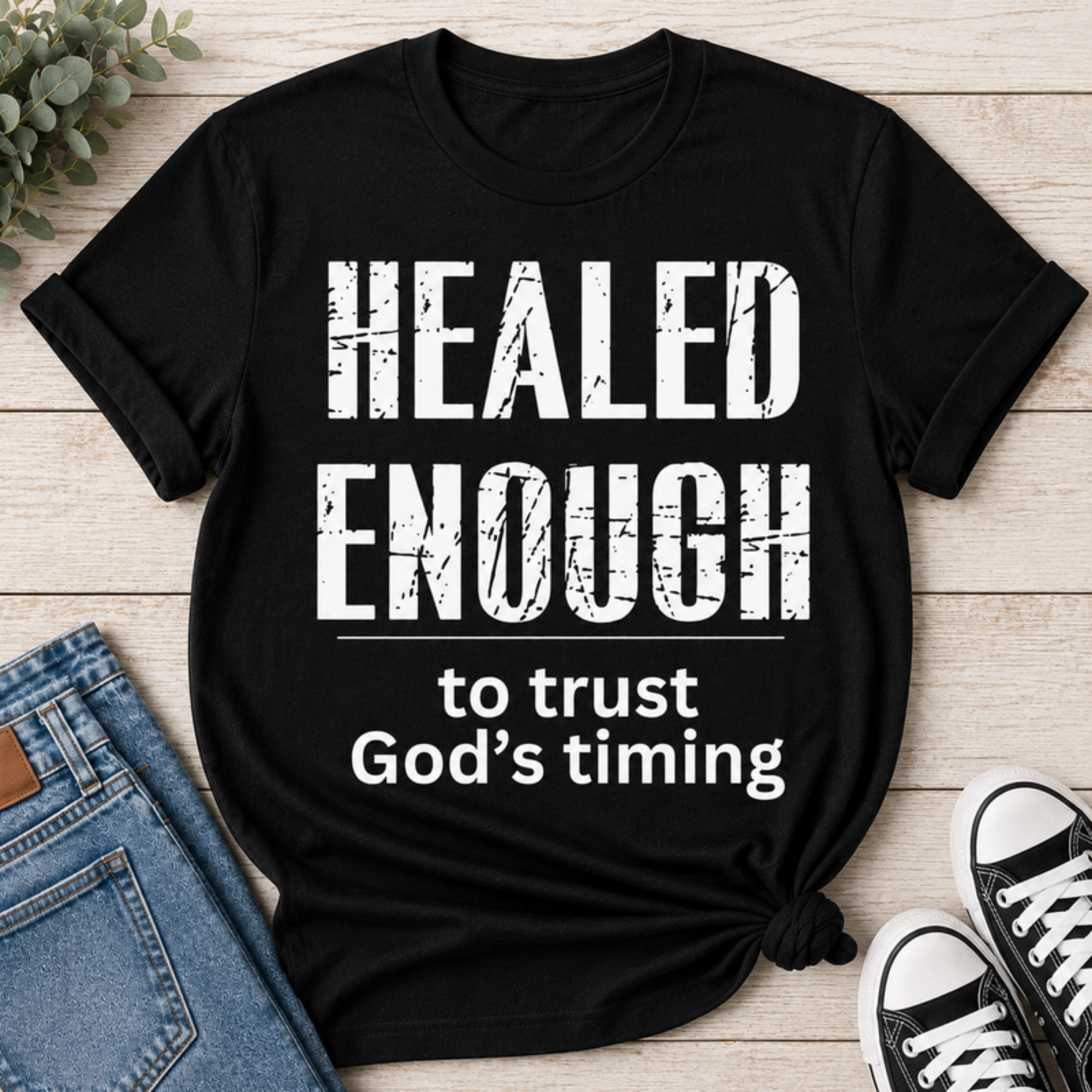 Healed Enough to Trust God's Timing tee - Black