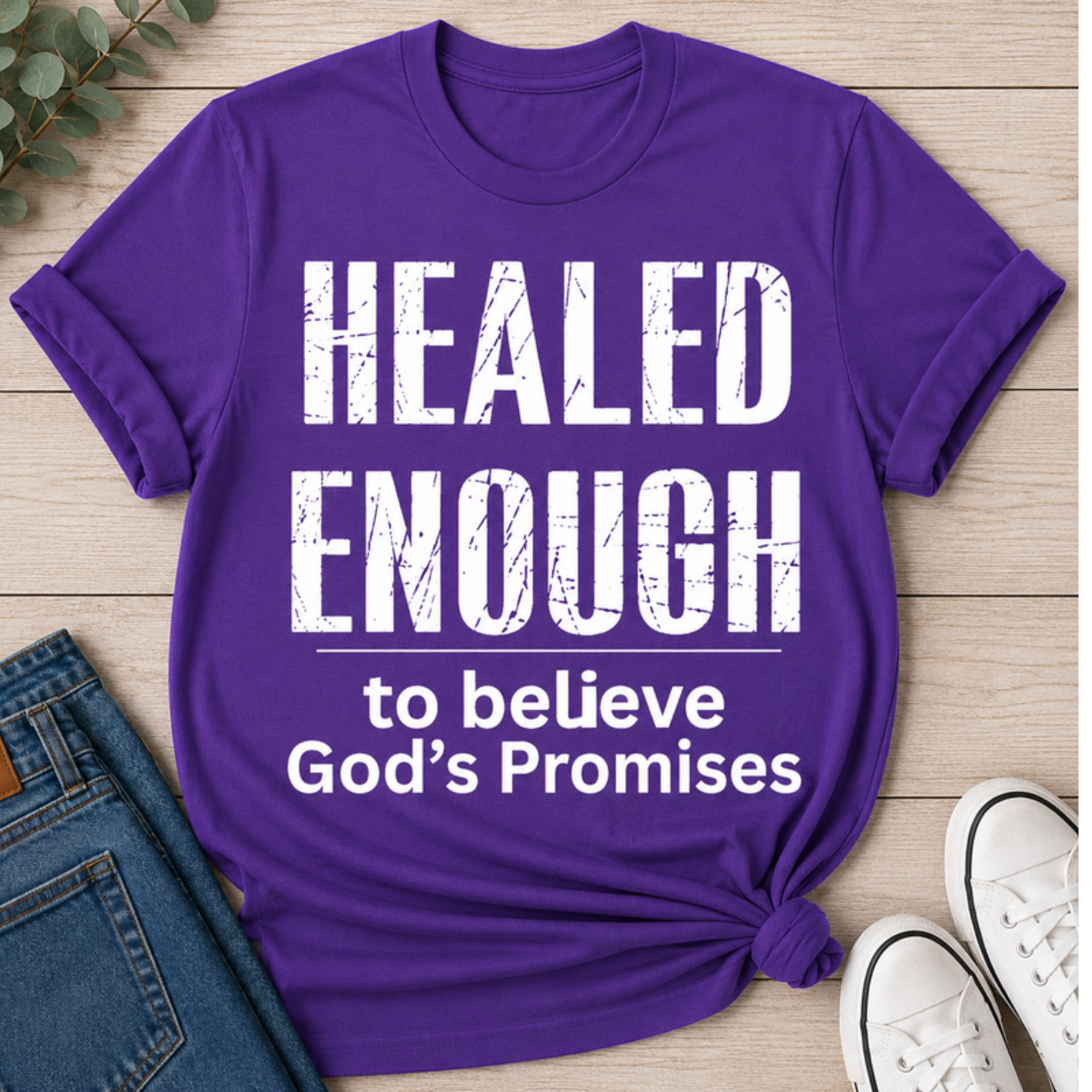Healed Enough to Believe God's Promises tee - Purple