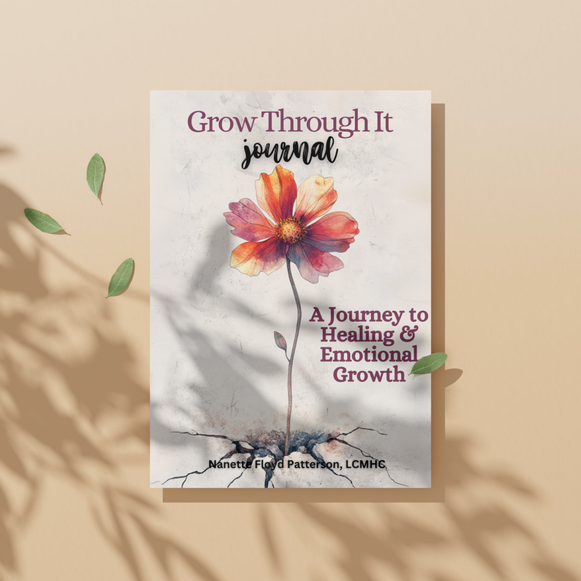 Grow Through It Journal: A Journey to Healing & Emotional Growth (Digital)