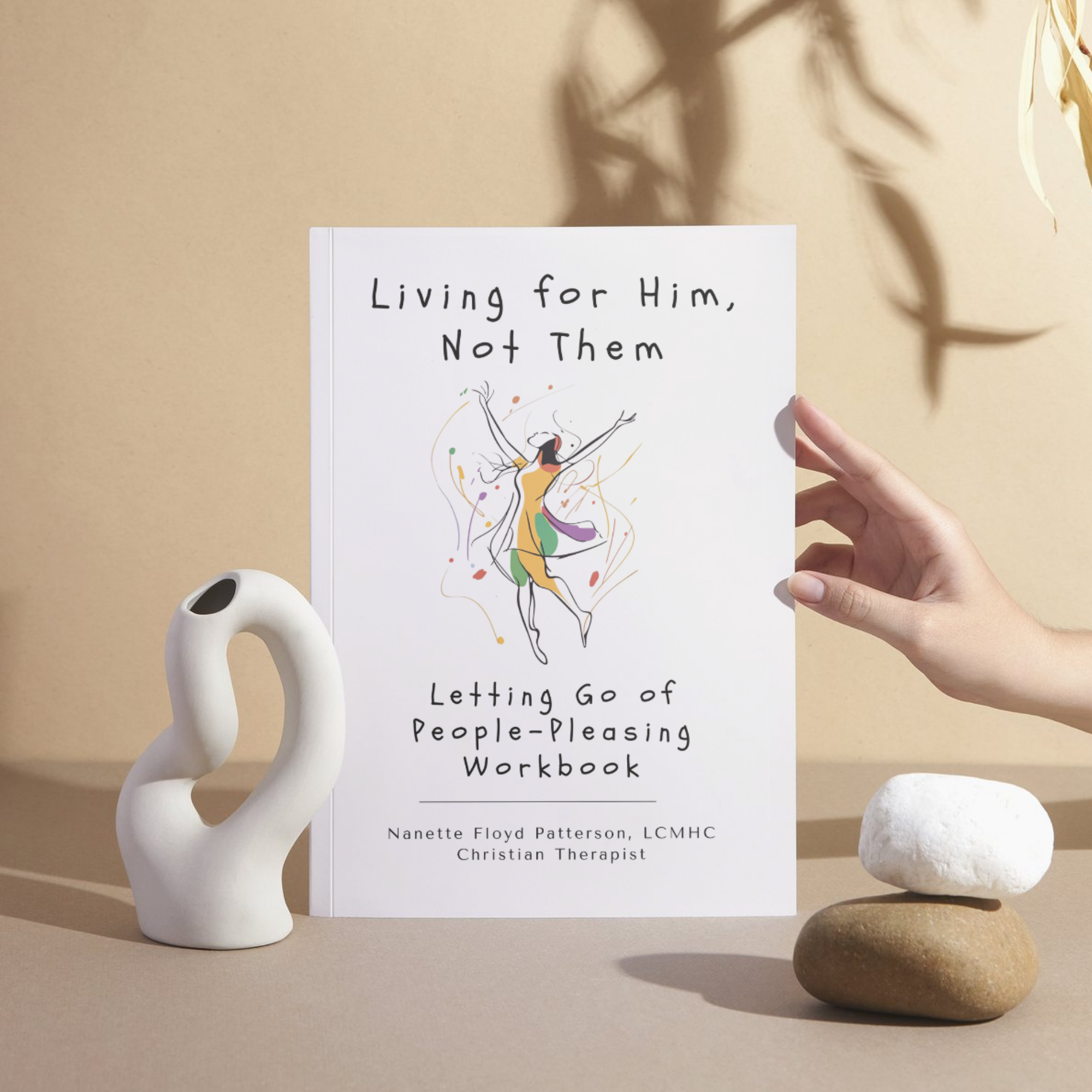Living for Him, Not Them: Letting Go of People-Pleasing Workbook (Signed Copy) (Shipping Included)