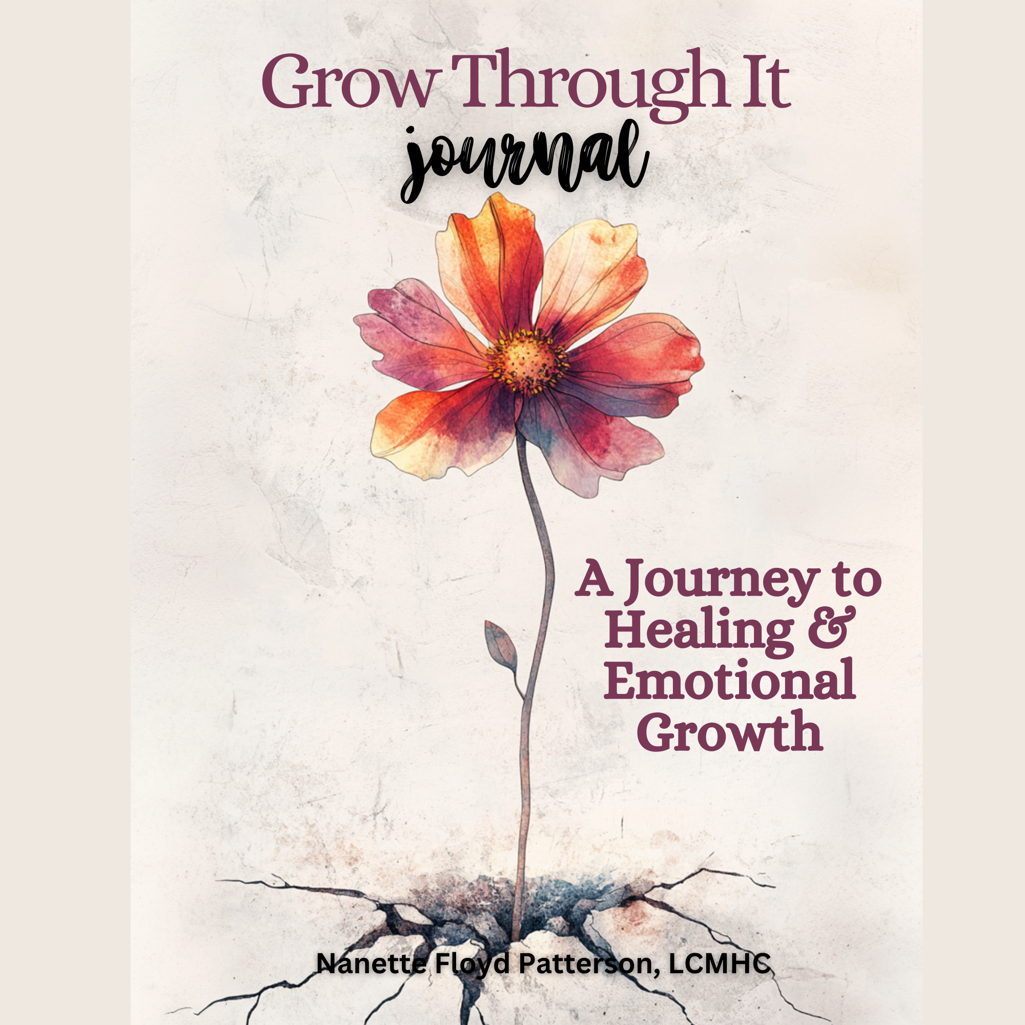 Grow Through It Journal: A Journey to Healing & Emotional Growth (Digital)