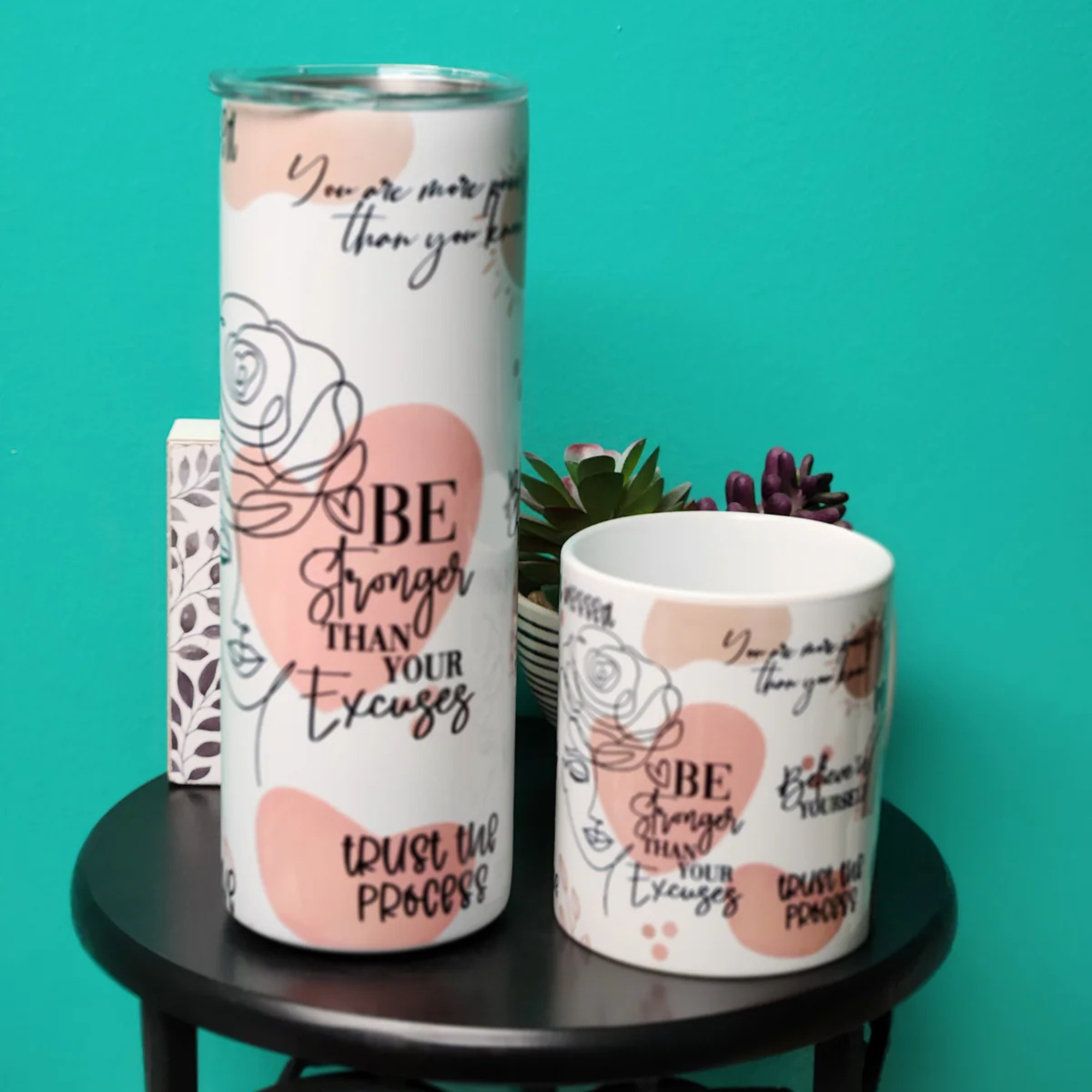 Be Stronger Than Your Excuses Tumbler