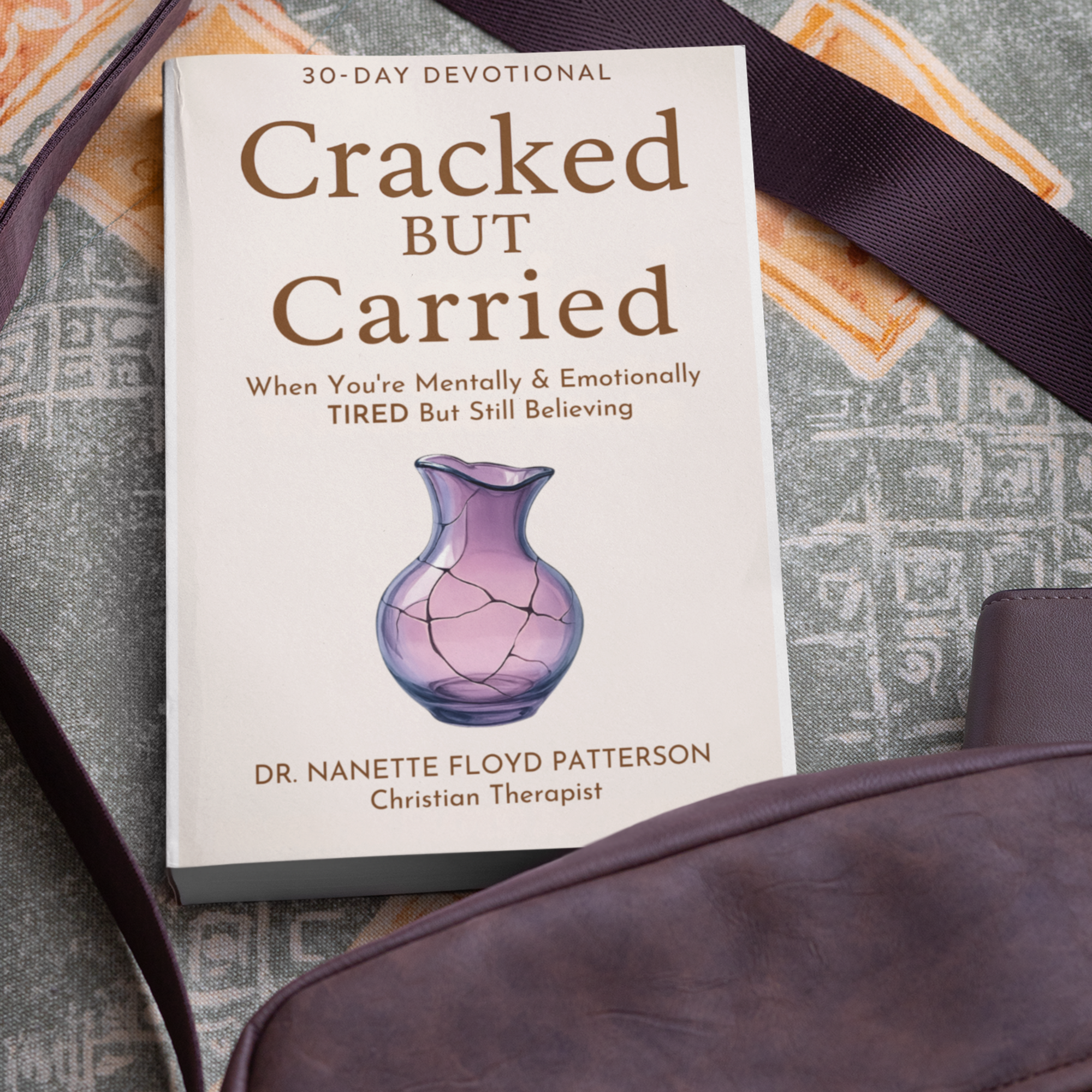 Cracked but Carried: 30-Day Devotional