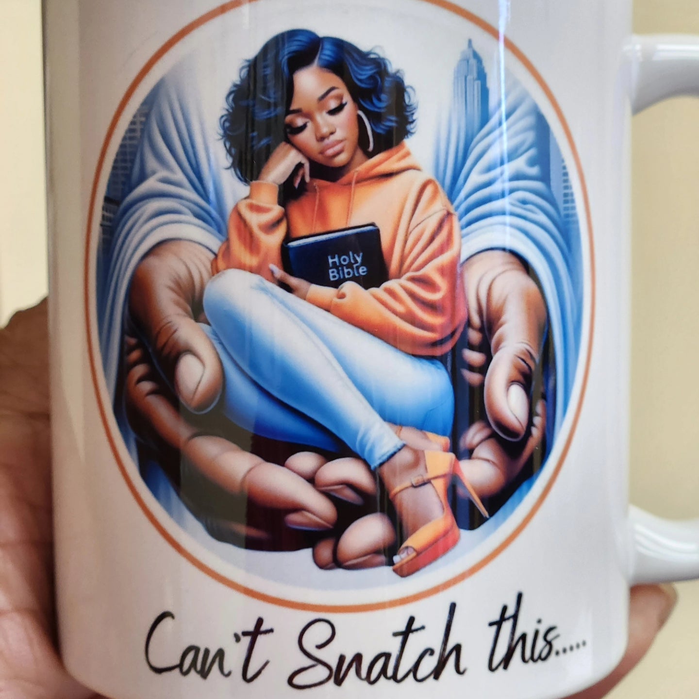 You Can't Snatch This Mug