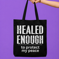Healed Enough Tote Bag