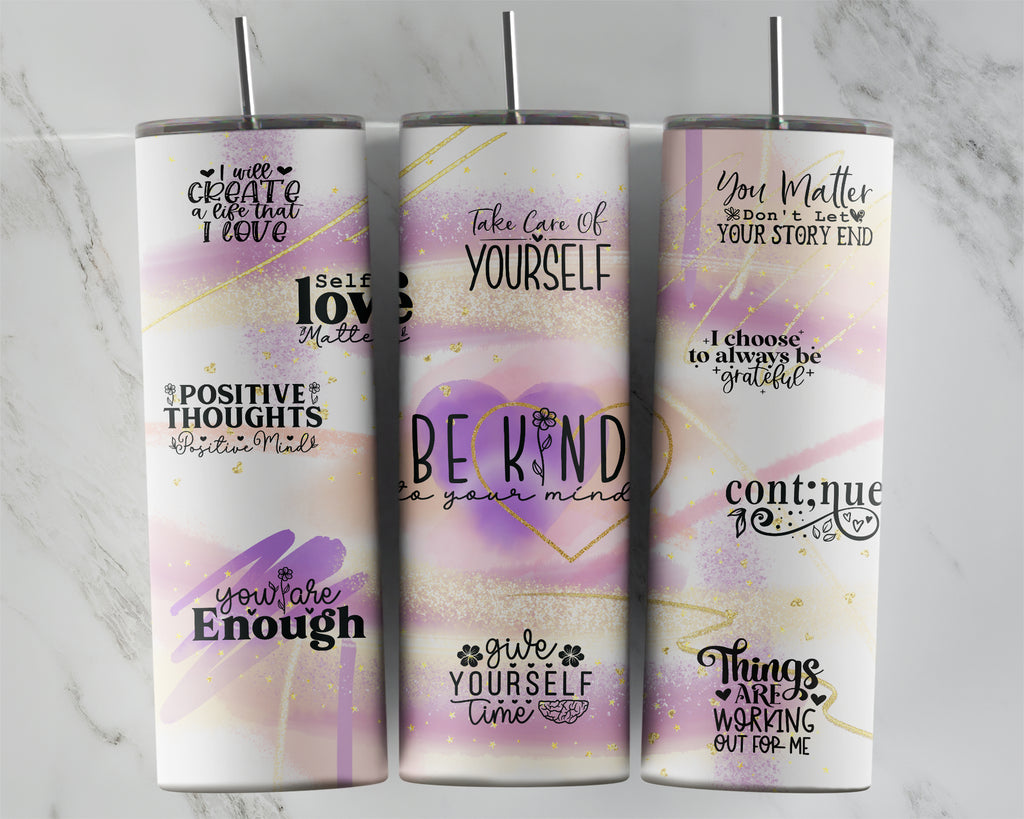 Be Kind to Your Mind Affirmation Tumbler