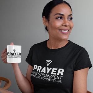 Prayer is the Strongest Connection