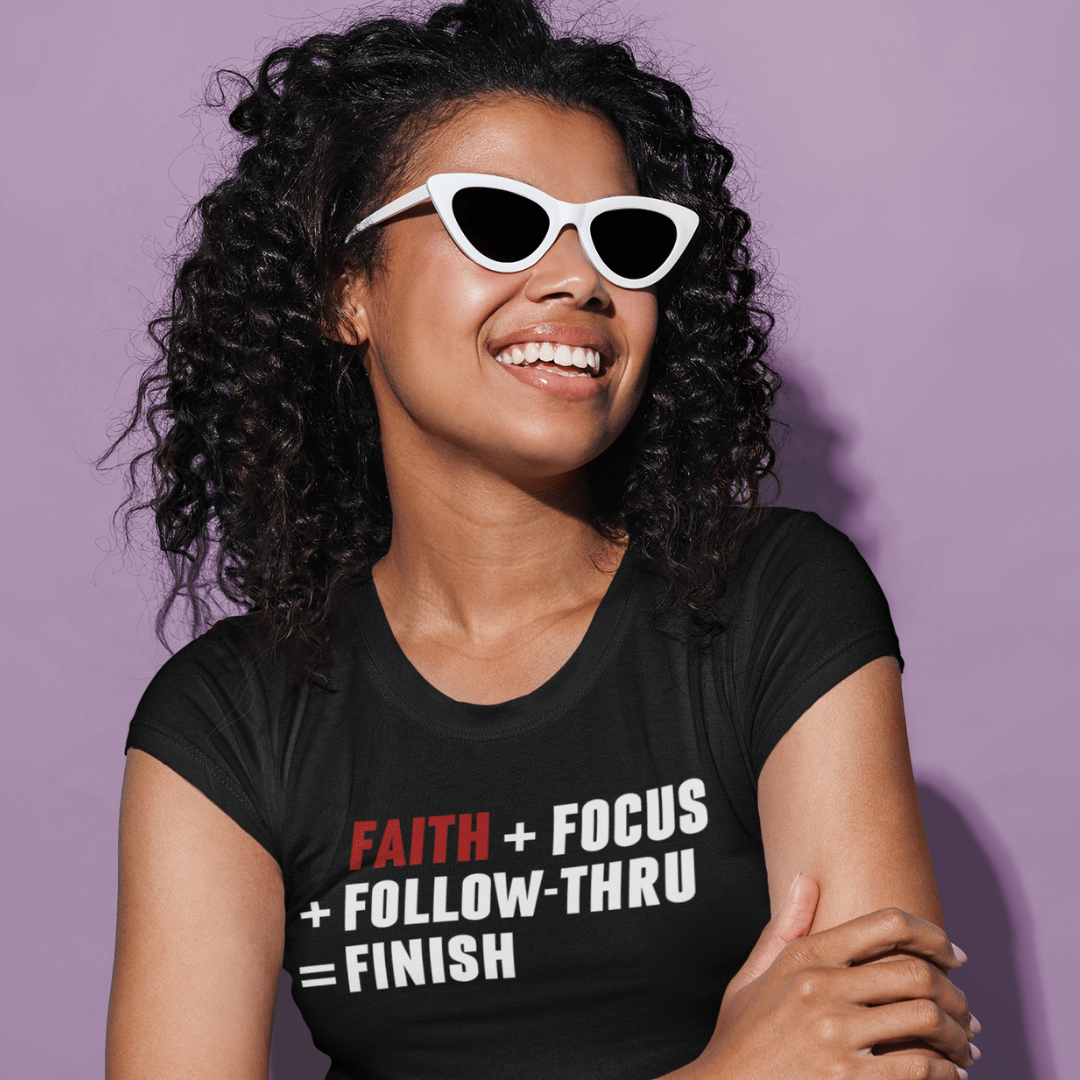 Faith Plus Focus  T-Shirt