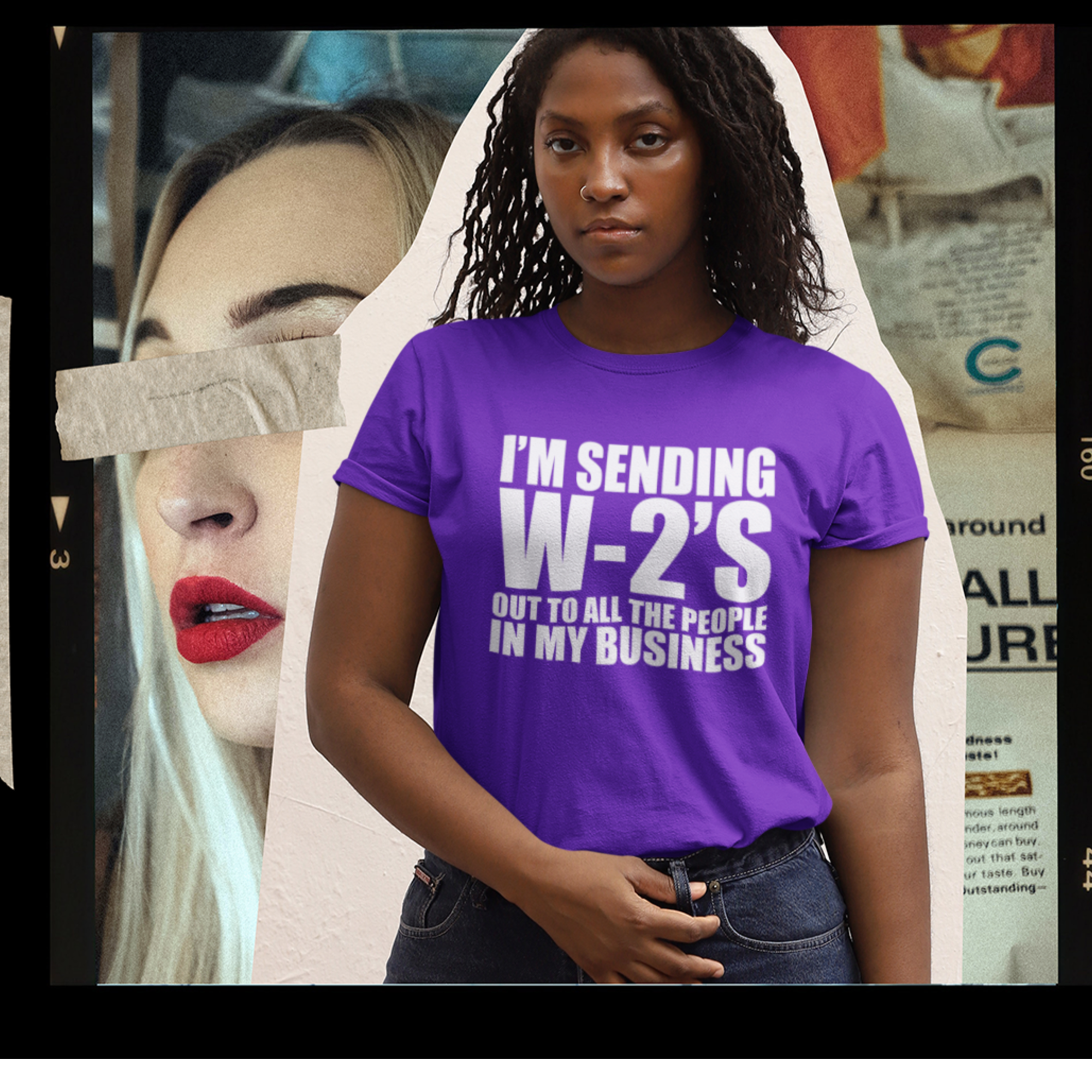 I'm Sending W2s Out to All The People In My Business