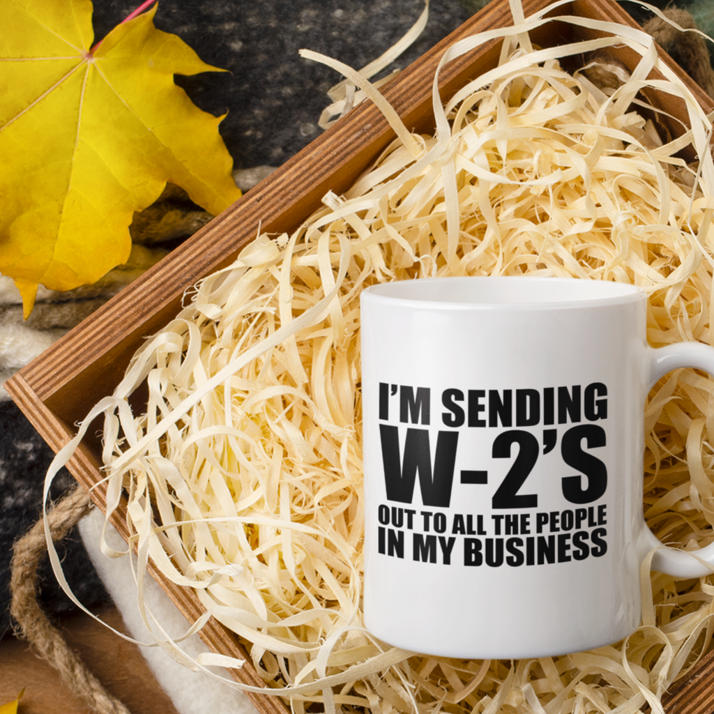 I'm Sending You W-2s