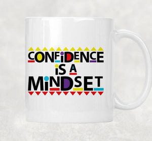 Confidence is a Mindset Mug (Set available)