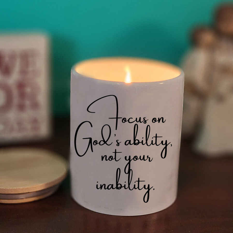 Focus on god's ability not  your inability Candle - Ceramic