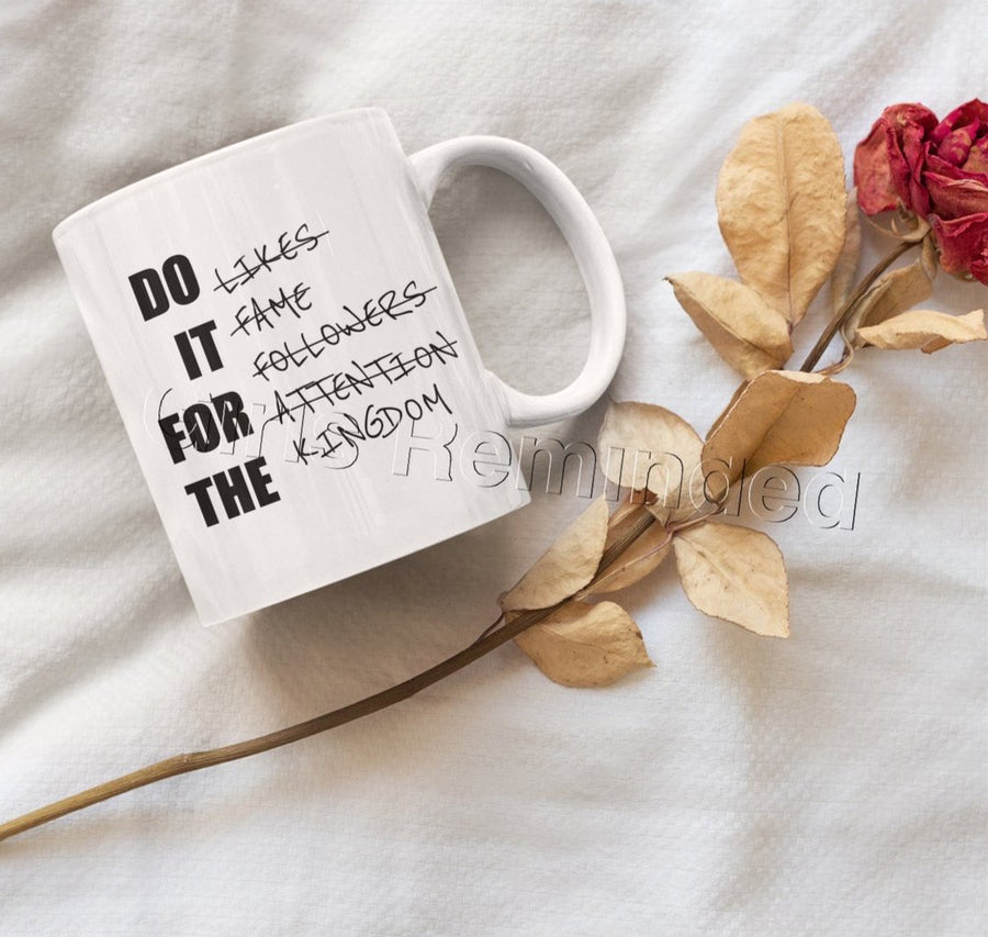 Do It For the Kingdom - Mug