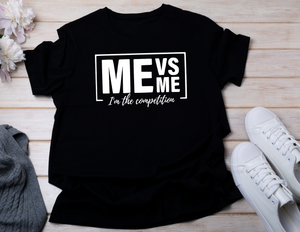 Me vs Me T-shirt