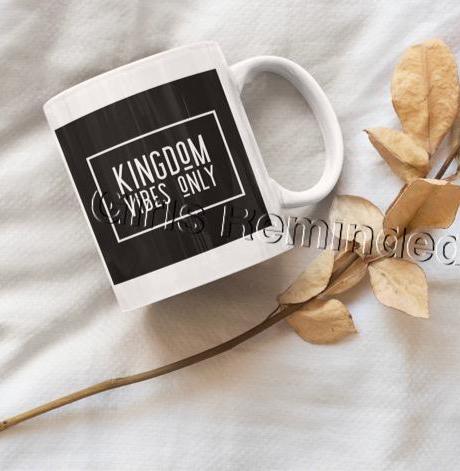 Kingdom Vibes Only - Mug