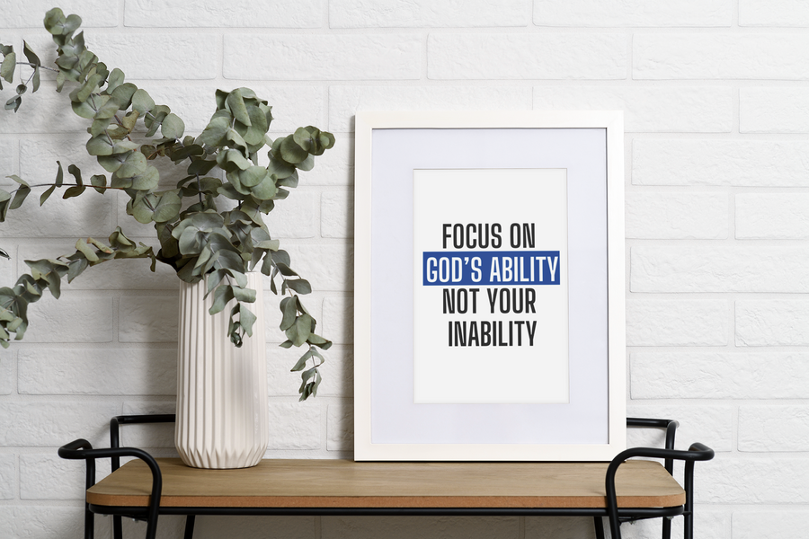 Focus on God's Ability Not Your Inability - Trendy Wall Art, Trendy Digital Print, Trendy Wall Art, Wall Decor, Christian Poste
