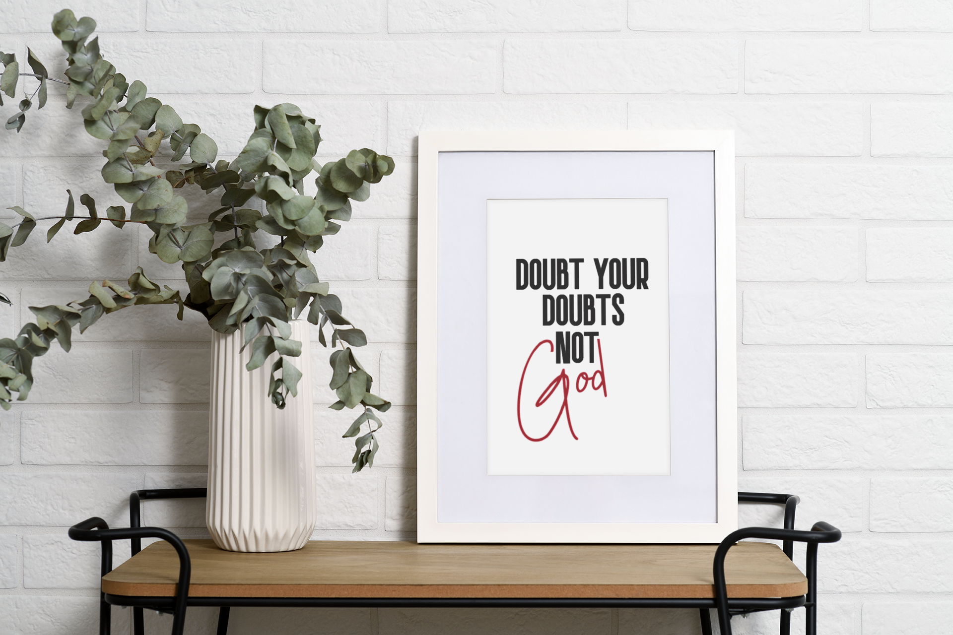 Doubt your doubts Not GOD - Trendy Wall print | Trendy Digital Print | Trendy Wall Art | Wall Decor | Christian Poster | Wall Poster