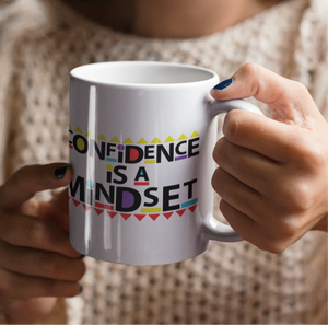 Confidence is a Mindset Mug (Set available)