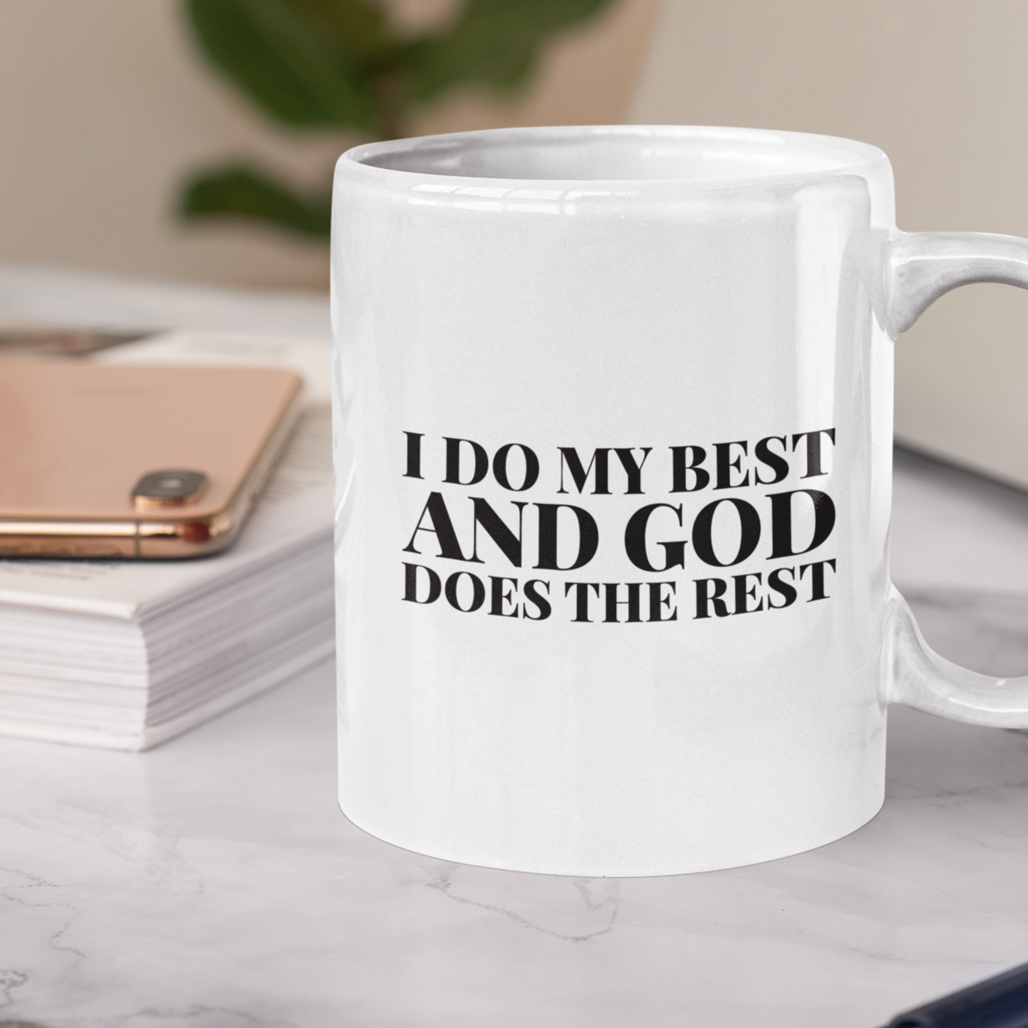 I Do My Best and God Does the Rest