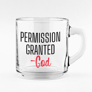 Permission Granted Drinkware