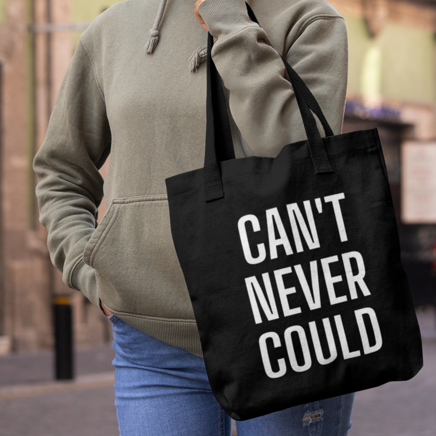 Can Never Could Tote Bag