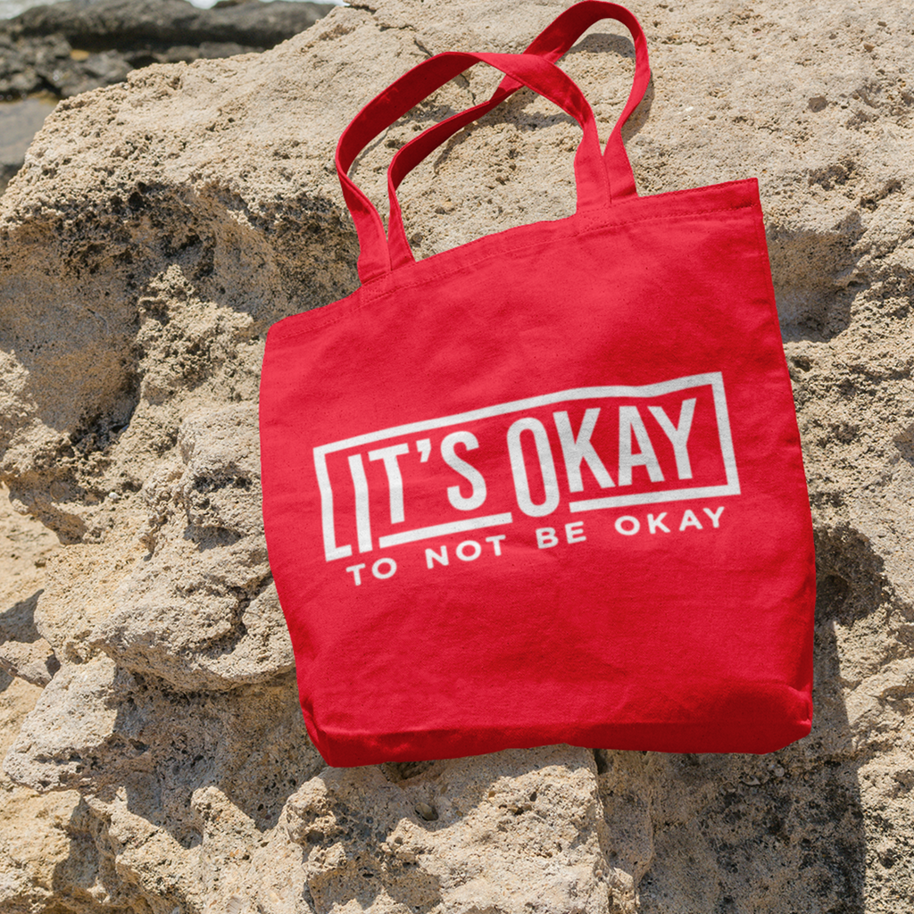 It’s Ok to Not Be Ok Tote Bag