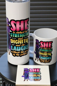 She is Clothed with Strength Drinkware