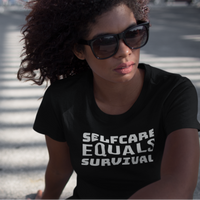 Selfcare EQUALS Survival