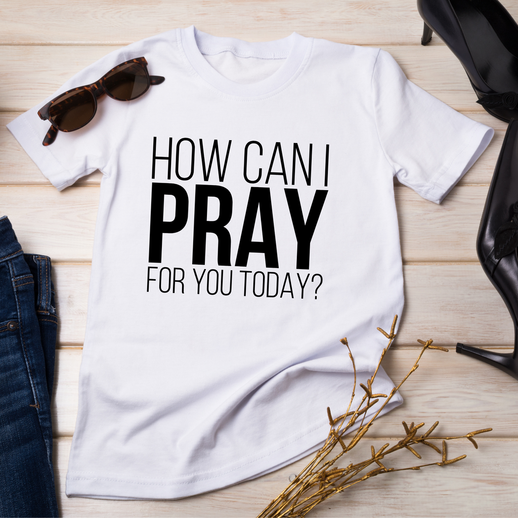 How Can I Pray for You