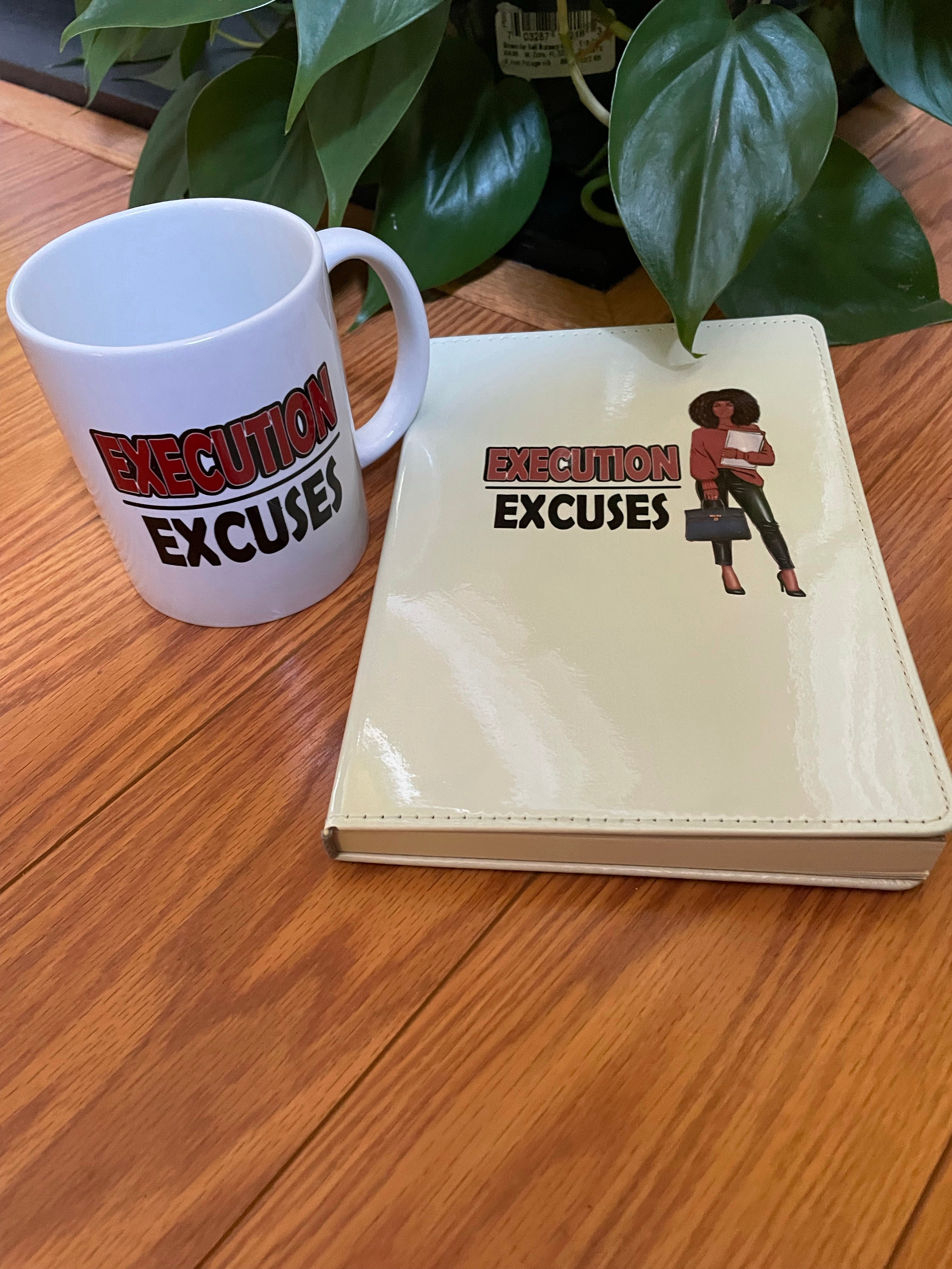 Execution Over Excuses Mug