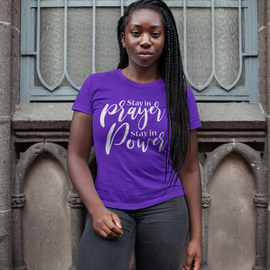 Stay in Prayer Stay in Power T-shirt