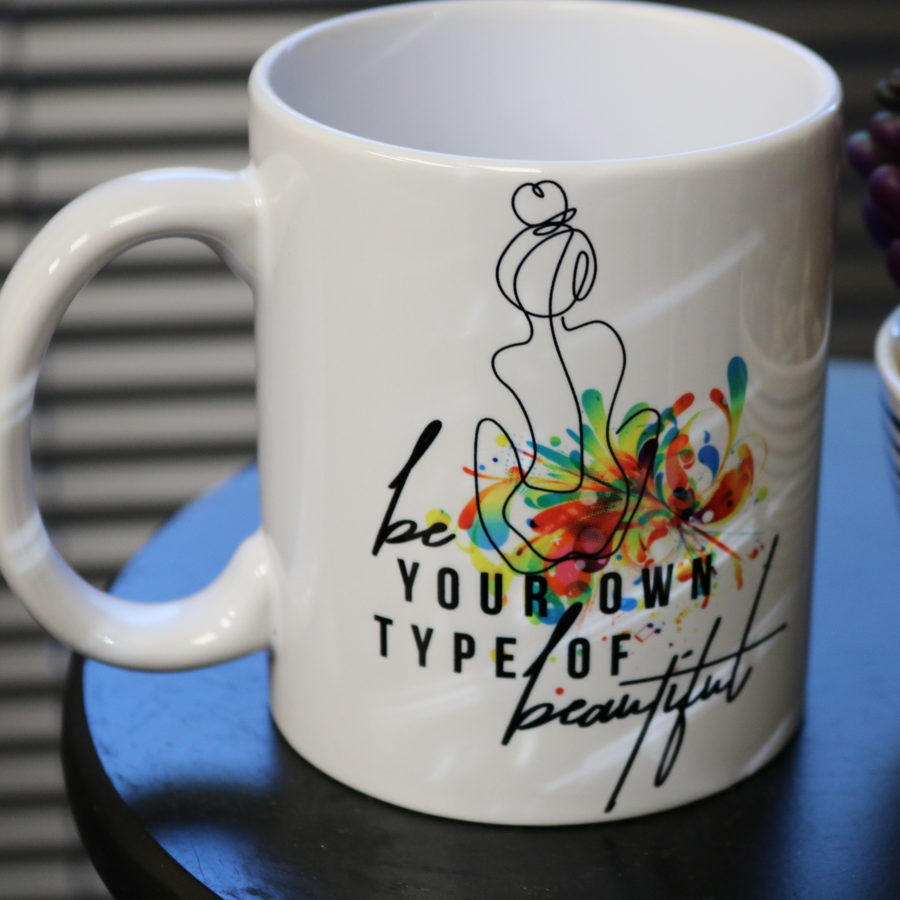 Be Your Own Type of Beautiful Mug/Tumbler
