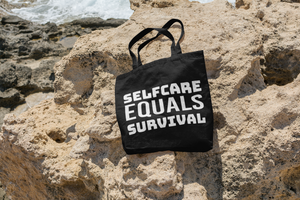 Selfcare EQUALS Survival Tote Bag