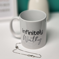 Infinitely Worthy  Mug