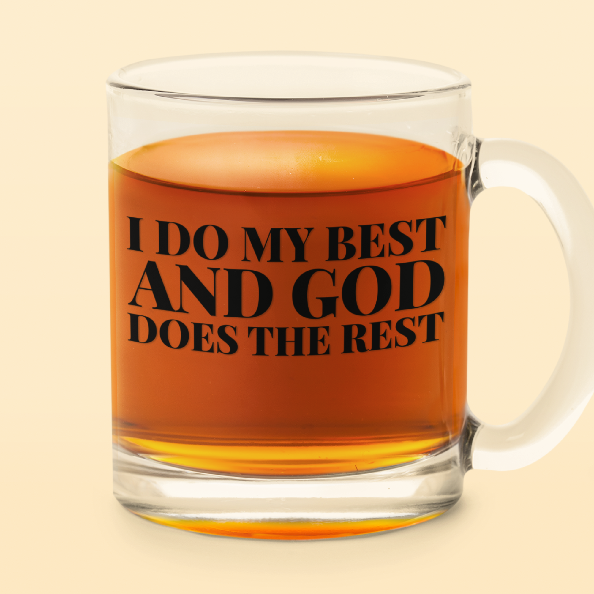 I Do My Best and God Does the Rest