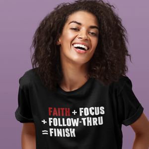 Faith Plus Focus  T-Shirt