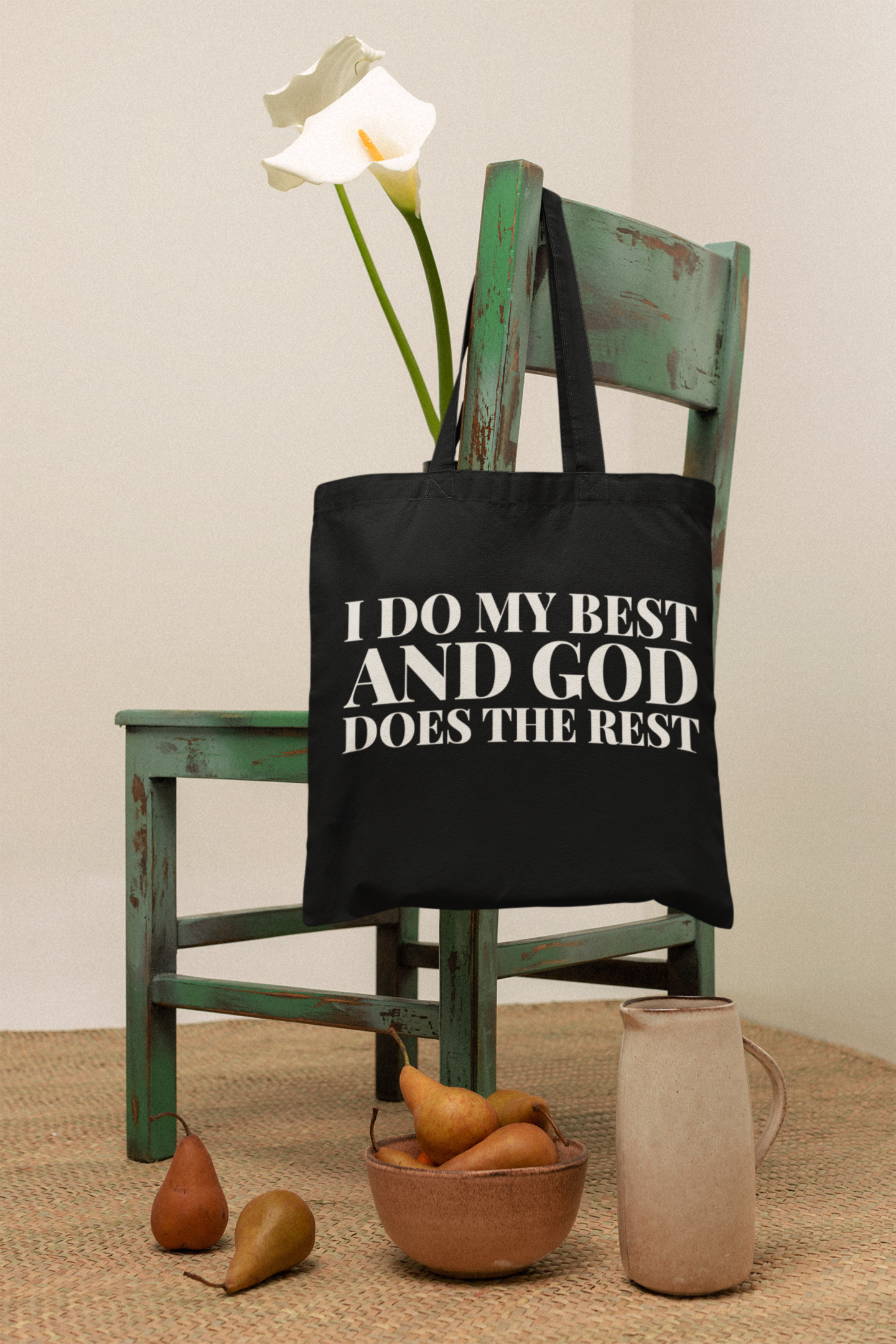 I Do My Best and God Does the Rest